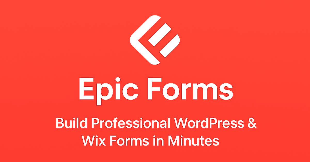 Epic Forms & Payments — Powerful Form Builder for WordPress & Wix